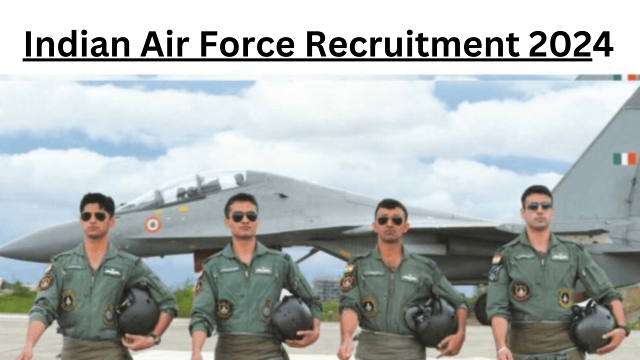 Indian Air Force Bharti 2024