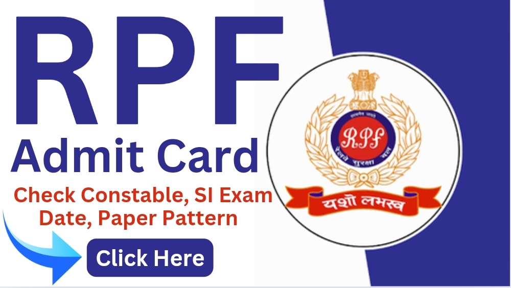 RPF Admit Card 2024, Check Constable, SI Exam Date, Paper Pattern