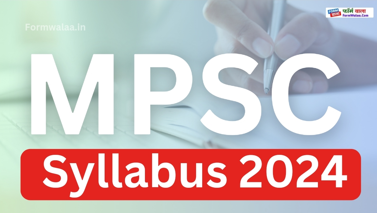 MPSC Civil Services Syllabus and Exam Pattern 2024